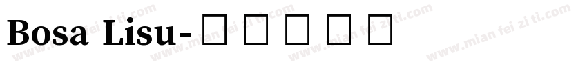 Bosa Lisu字体转换